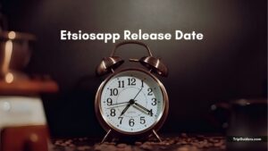 Etsiosapp Release Date