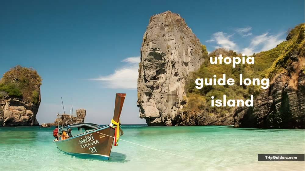 utopia guide long island