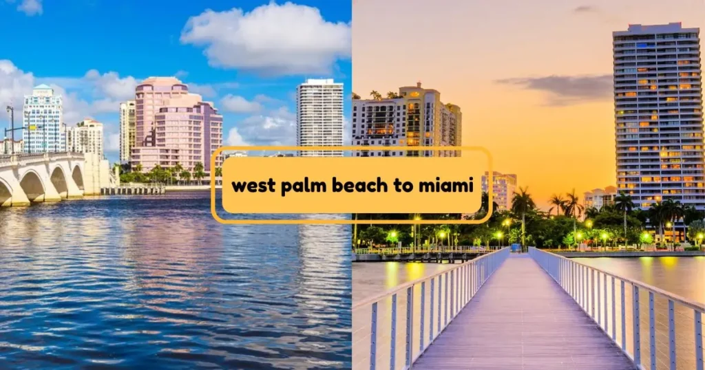 west palm beach to miami