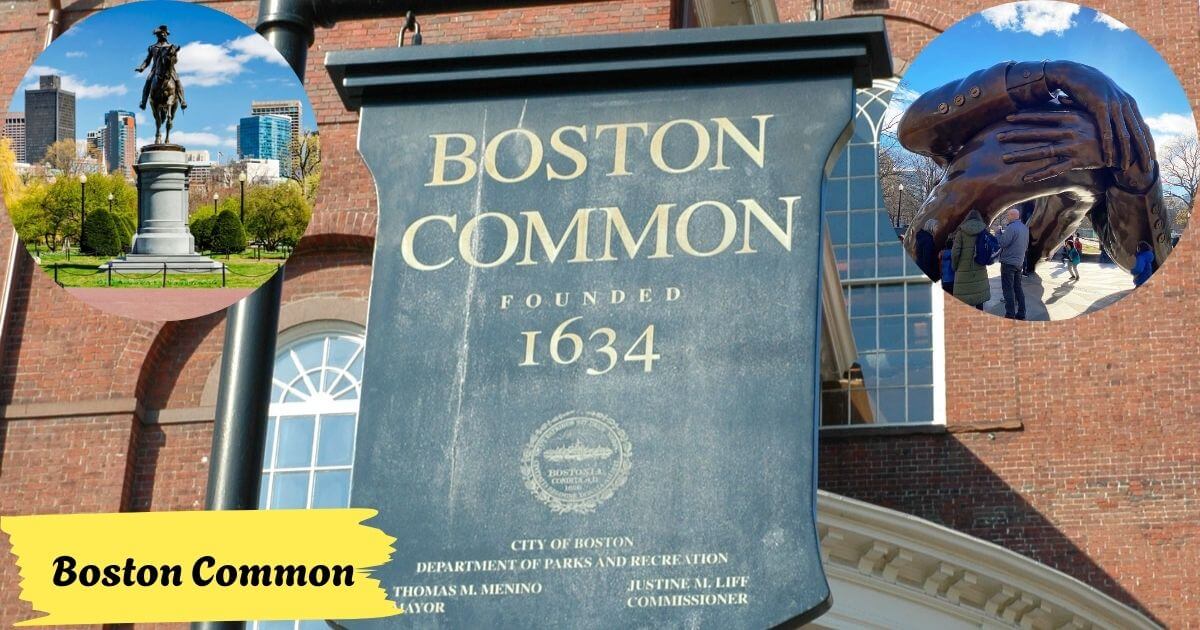 A sign for Boston Common, founded in 1634, with insets showing the George Washington Statue and "The Embrace" MLK Jr. memorial statue.