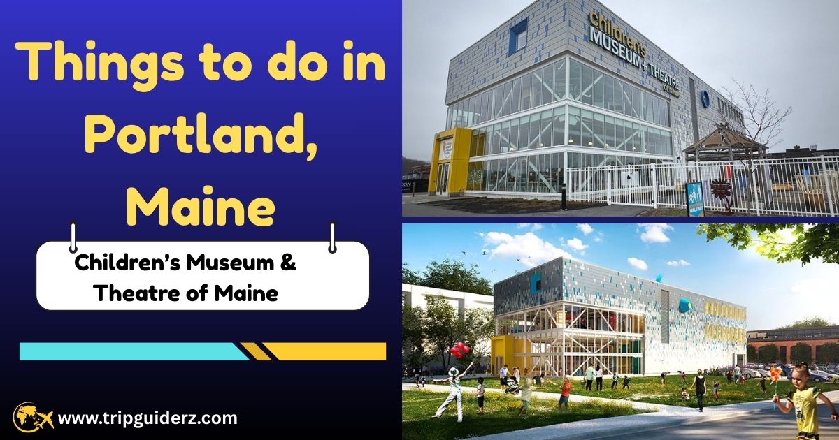 The exterior of the Children’s Museum and Theatre of Maine, a fun and interactive attraction with hands-on exhibits for kids of all ages.