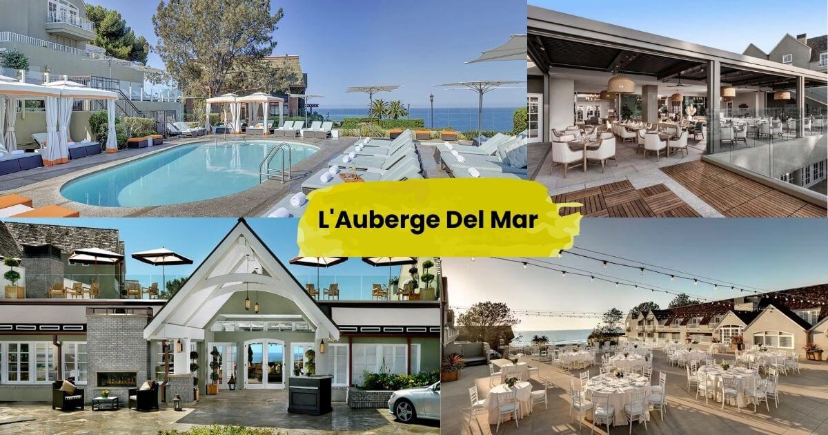 A collage of photos showcasing the luxurious amenities of L'Auberge Del Mar, including the poolside lounge chairs, an outdoor dining patio, the elegant resort exterior, and a stunning outdoor wedding or event space with string lights and ocean views.