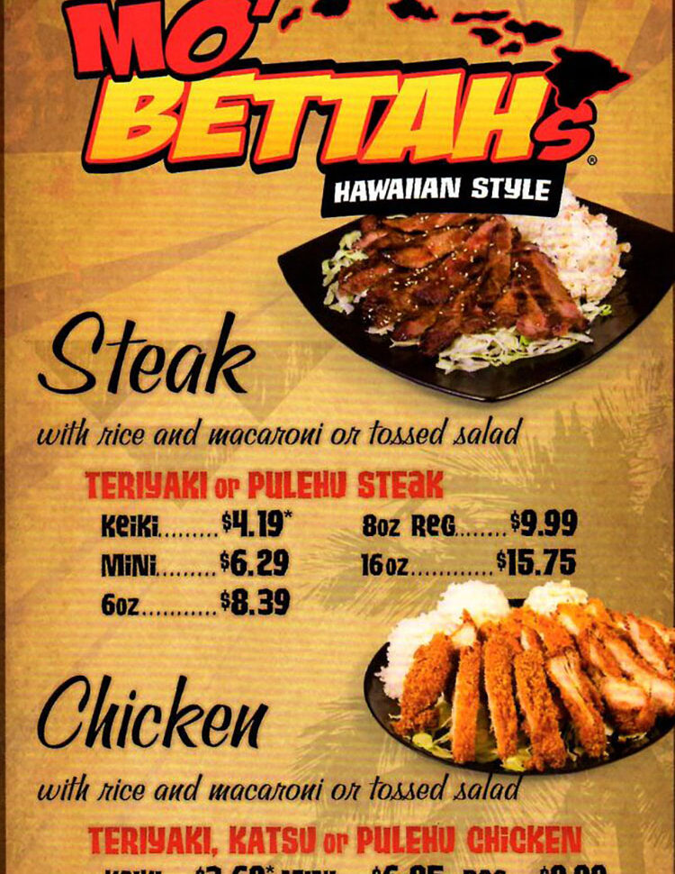 A vibrant Mo' Bettahs Hawaiian Style Food menu with a wooden texture background, featuring prices and descriptions for Steak (Teriyaki or Pulehu) and Chicken (Teriyaki, Katsu, or Pulehu) served with rice and macaroni or tossed salad.