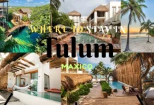 Where To Stay In Tulum | 30 Best Hotels & Resorts Guide Where to Stay in Tulum | 30 Best Places, Hotels & Resorts Guide 2025